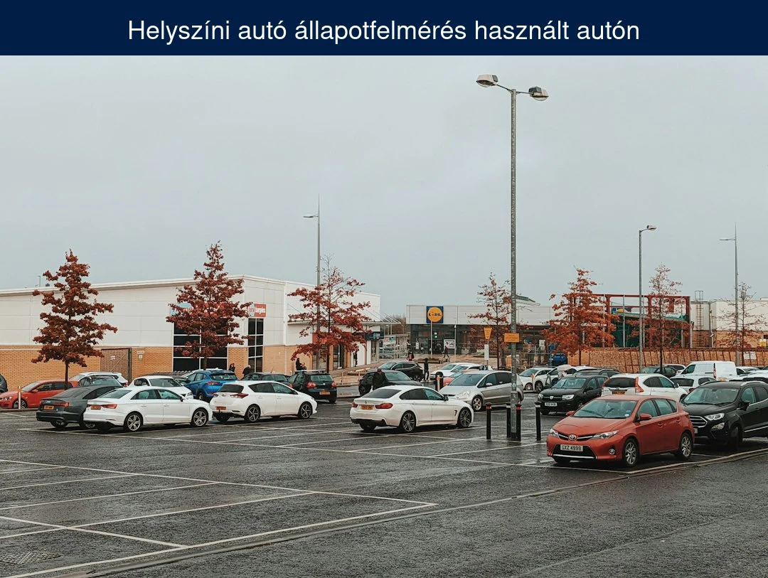 Helyszíni autó állapotfelmérés használt autón